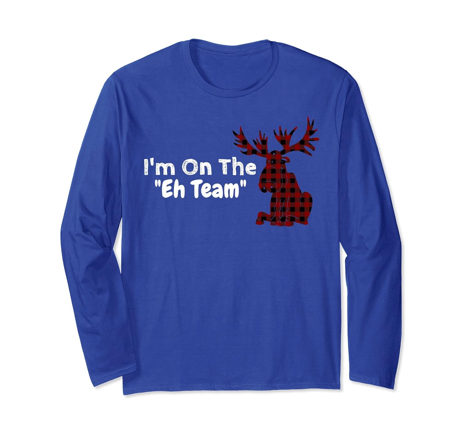 Funny Canada Moose Long Sleeve Tshirt I'm On The Eh Team-ANZ