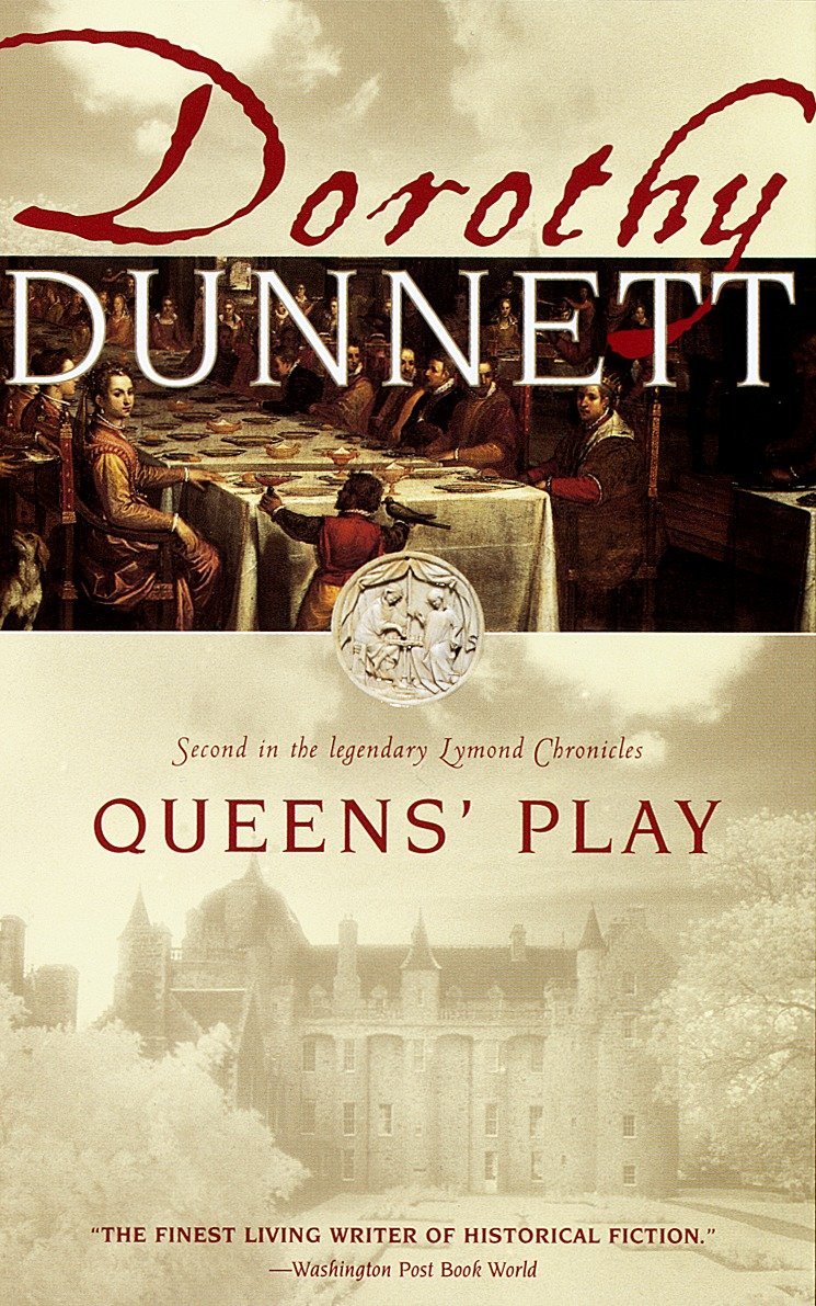 Queens Play Book Two In The Legendary Lymond Chronicles Dunnett Dorothy 9780679777441 Amazon Com Books