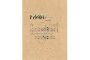 30-Second Elements: The 50 most significant elements, each explained in half a minute