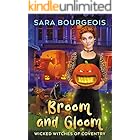 Broom and Gloom (Wicked Witches of Coventry Book 8)