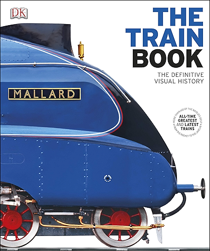 Download The Train Book: The Definitive Visual History (Dk) (English Edition) PDF