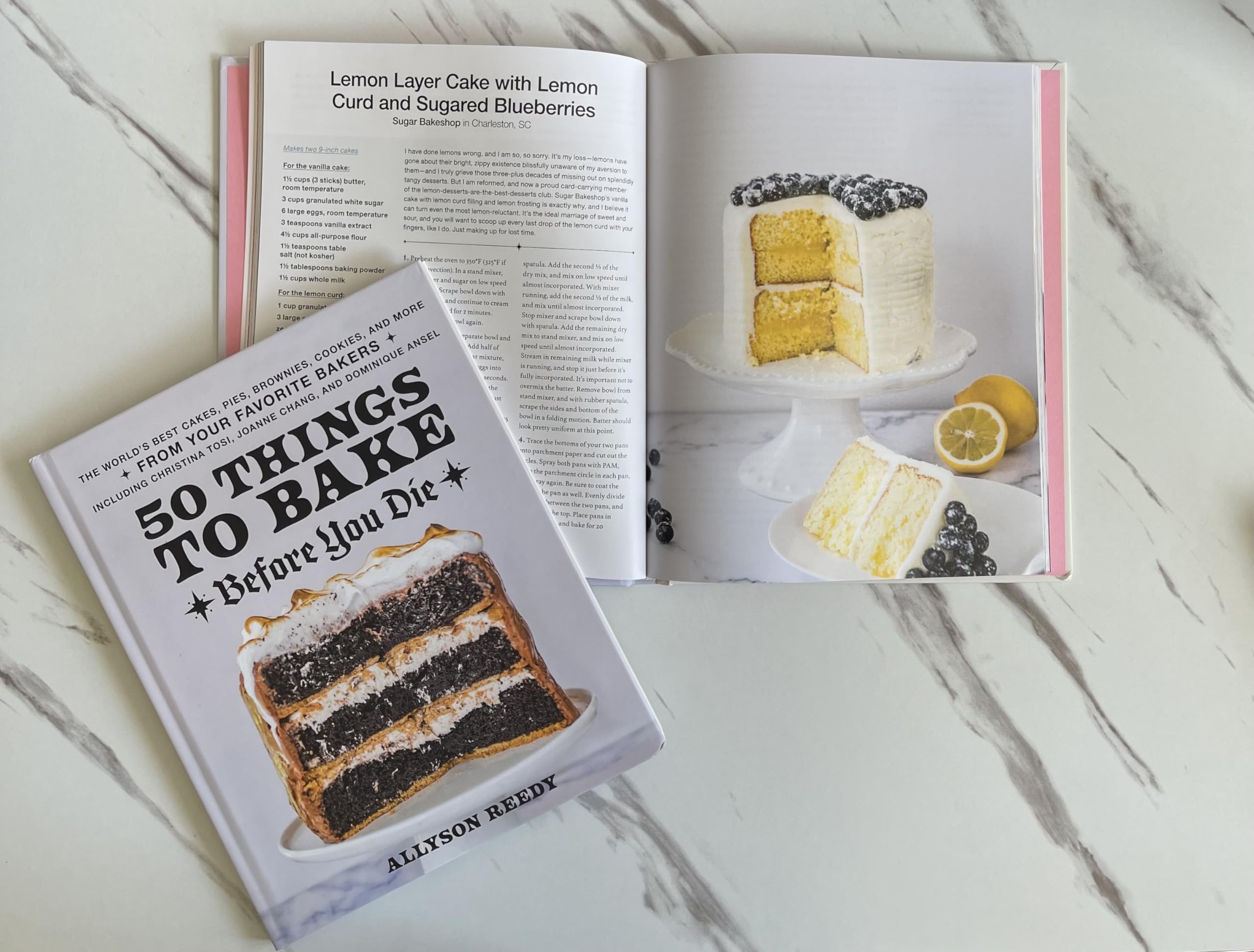 50 Things to Bake Before You Die: The World's Best Cakes, Pies, Brownies, Cookies, and More from Your Favorite Bakers, Including Christina Tosi, Joanne Chang, and Dominique Ansel