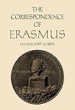 The Correspondence of Erasmus: Letters 2357 to