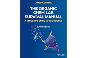 The Organic Chem Lab Survival Manual: A Student's Guide to Techniques