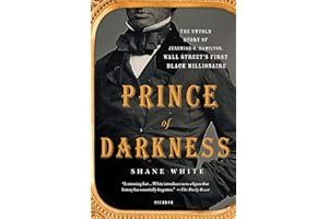 Prince of Darkness: The Untold Story of Jeremiah G. Hamilton, Wall Street's First Black Millionaire