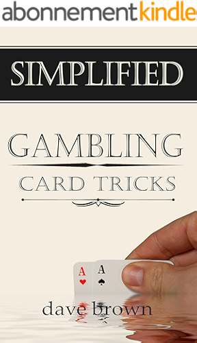 Download Simplified Gambling Card Tricks: Look like a card sharp with these easy tricks (Simplied Magic Tricks Book 1) (English Edition) PDF