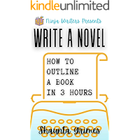 Write a Novel: How to Outline a Book in Three Hours book cover Write a Novel: How to Outline a Book in Three Hours book cover