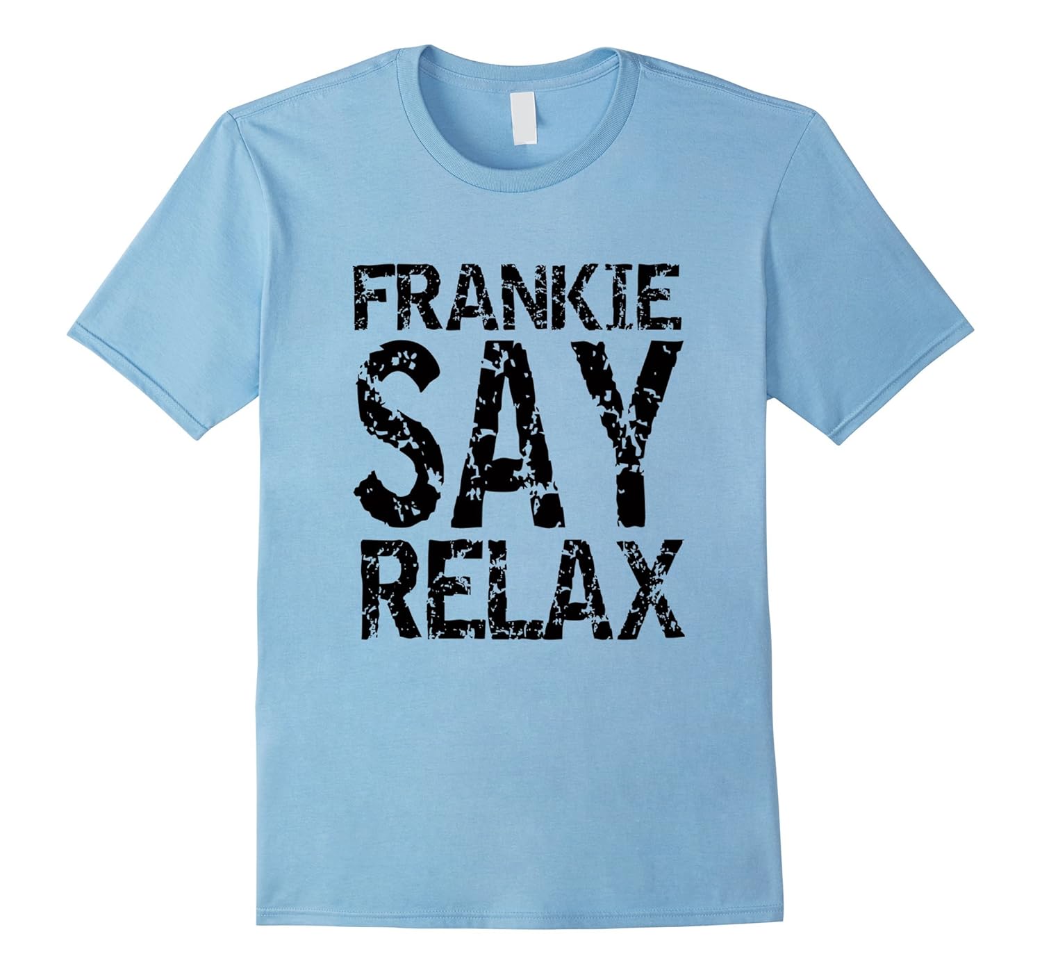 Frankie Say Relax T Shirt-ANZ