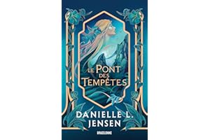 Le Pont des tempêtes, T1 : Le Pont des tempêtes (French Edition)