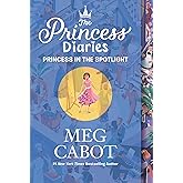 The Princess Diaries Volume II: Princess in the Spotlight (Princess Diaries, 2)