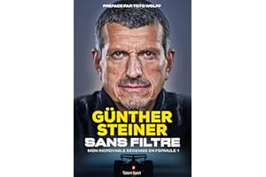 Gunther Steiner, Sans filtre (French Edition)