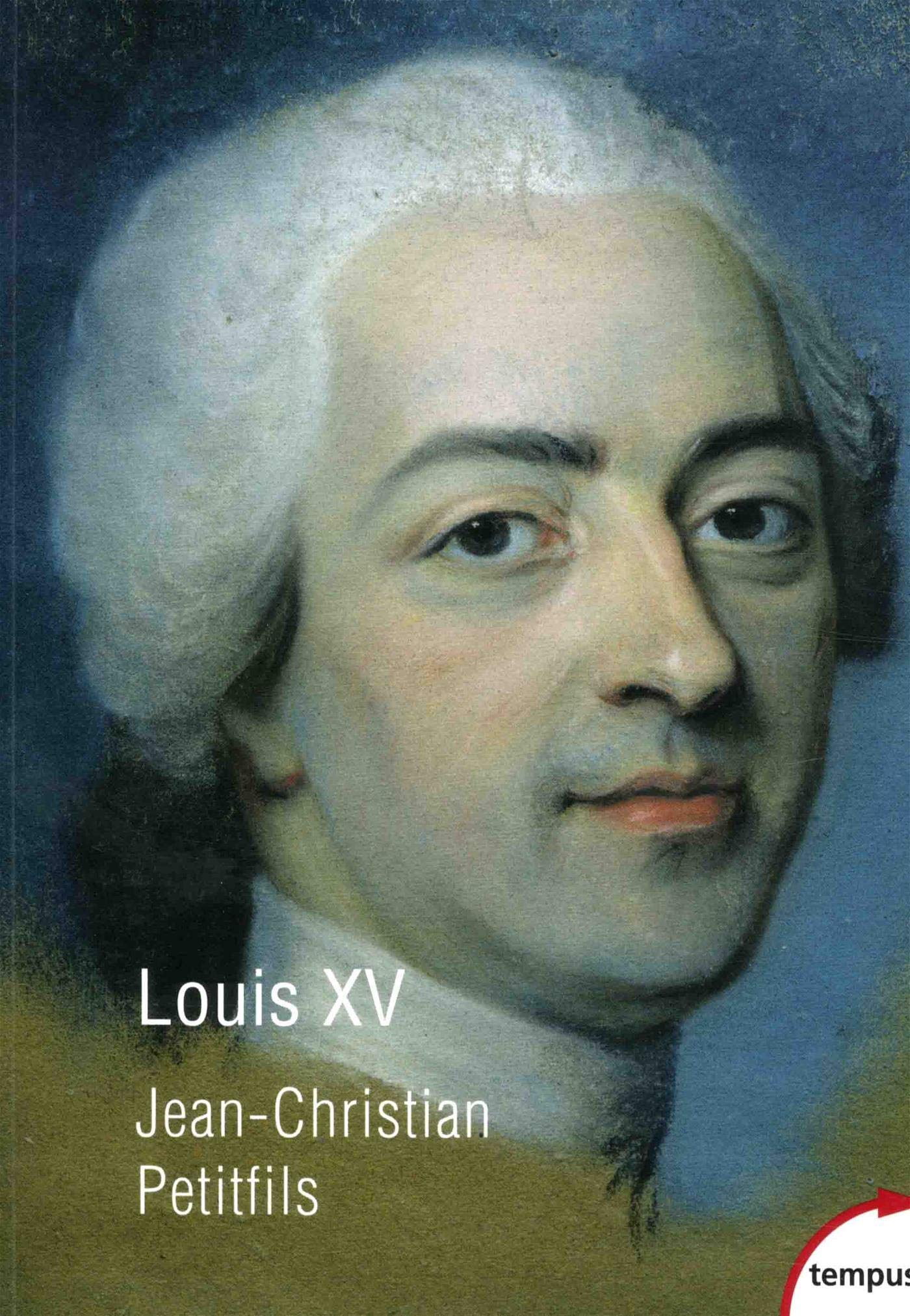 Louis Xv Tempus Amazones Jean Christian Petitfils - 