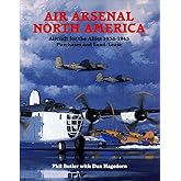 Air Arsenal North America: Purchases & Lend-lease, Aircraft for the Allies 1938-1945