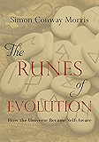 The Runes of Evolution: How the Universe became Self-Aware