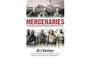 Mercenaries: Putting the World to Rights with Hired Guns