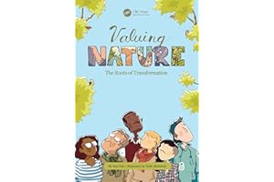 Valuing Nature: The Roots of Transformation