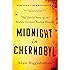 Midnight in Chernobyl: The Untold Story of the World's Greatest Nuclear Disaster