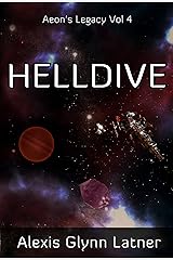 Helldive (Aeon's Legacy Book 4) Kindle Edition