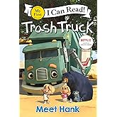 Trash Truck: Meet Hank (My First I Can Read)