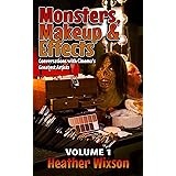 Monsters, Makeup & Effects: Conversations with Cinema's Greatest Artists