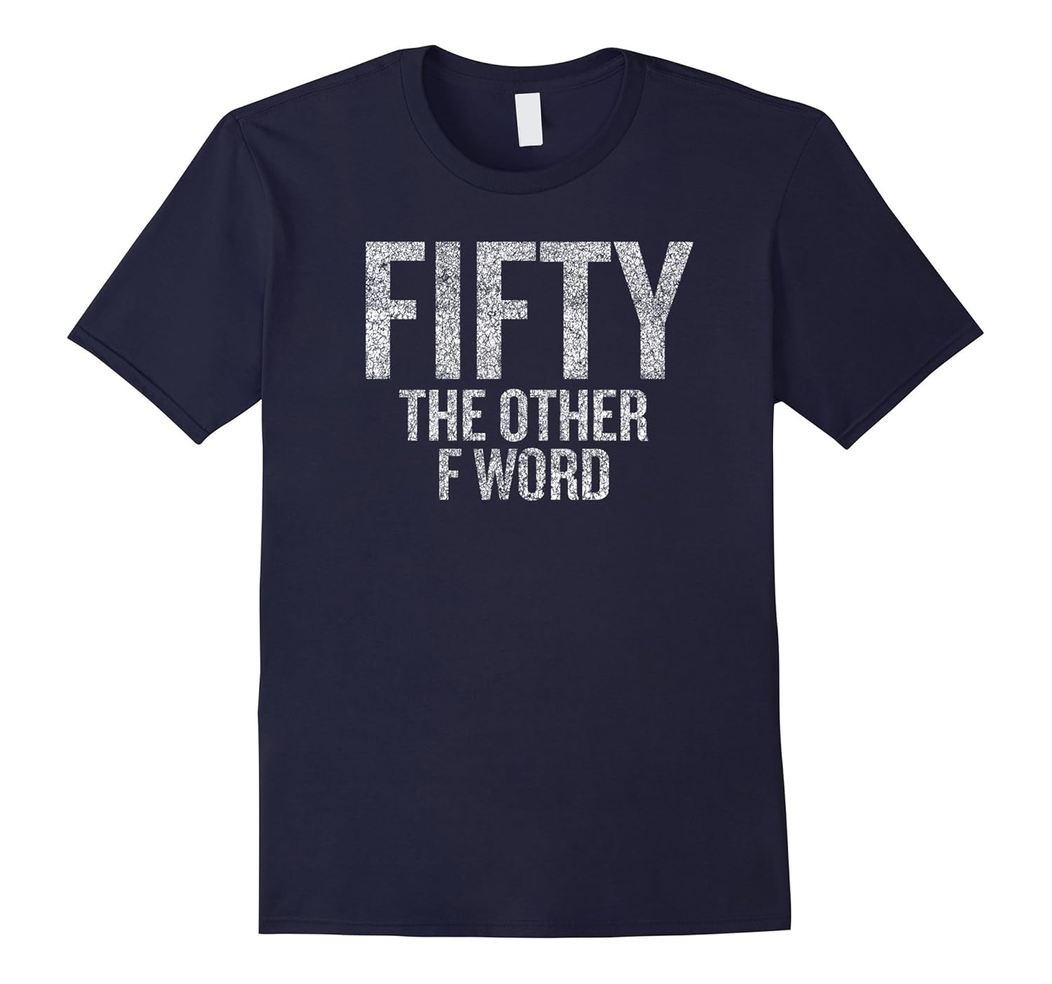 Funny 50th Birthday Shirt Gifts - FIFTY the OTHER F Word-ANZ