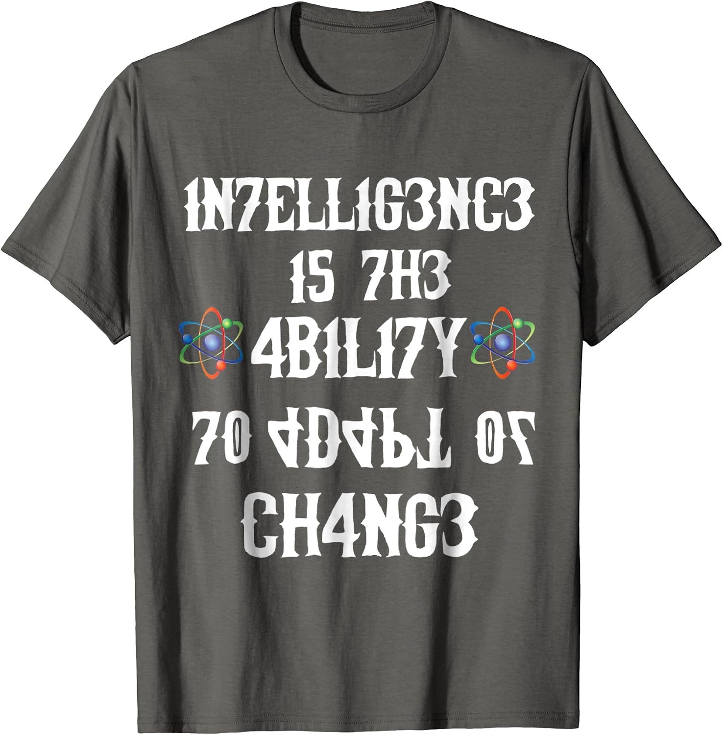 Intelligence Is The Ability To Adapt To Change Shirt Amazon.com: Intelligence Is The Ability To Adapt To Change T-Shirt