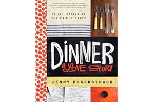 Dinner: A Love Story: It all begins at the family table