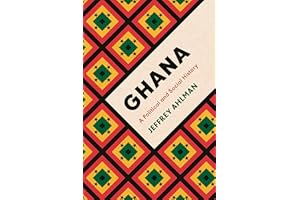 Ghana: A Political and Social History