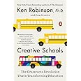 Creative Schools: The Grassroots Revolution That's Transforming Education