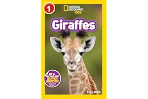 Giraffes (National Geographic Kids Readers, Level 1)