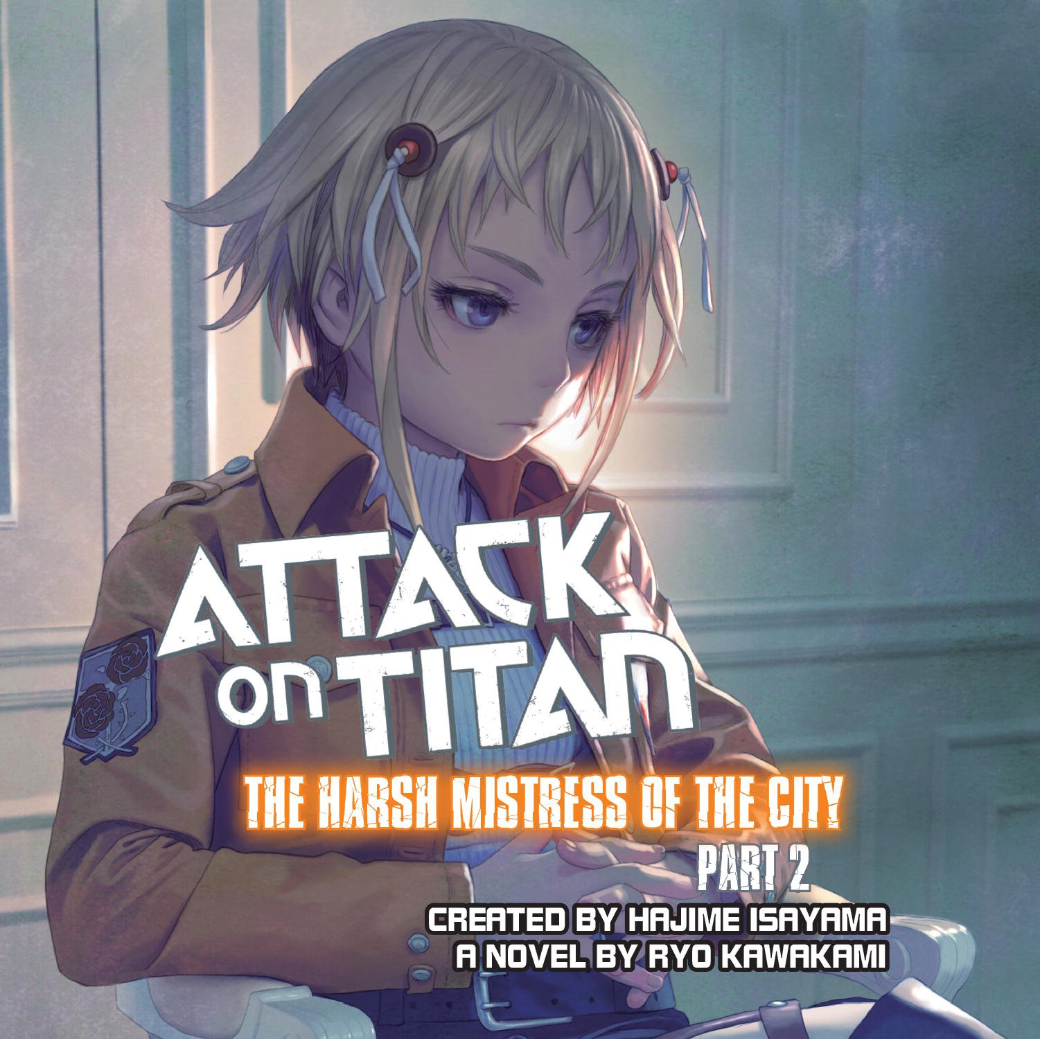 Attack on Titan: The Harsh Mistress of the