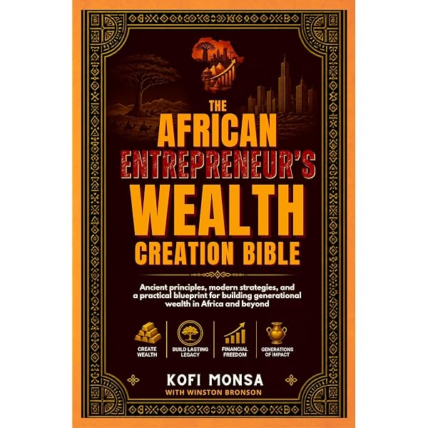 Amazon.com: The African Wealth Creation Bible: A Practical Guide