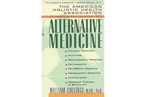 The American Holistic Health Association Complete Guide to Alternative Medicine
