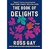 The Book of Delights: Essays