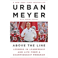 Above the Line: Lessons in Leadership and Life from a Championship Program