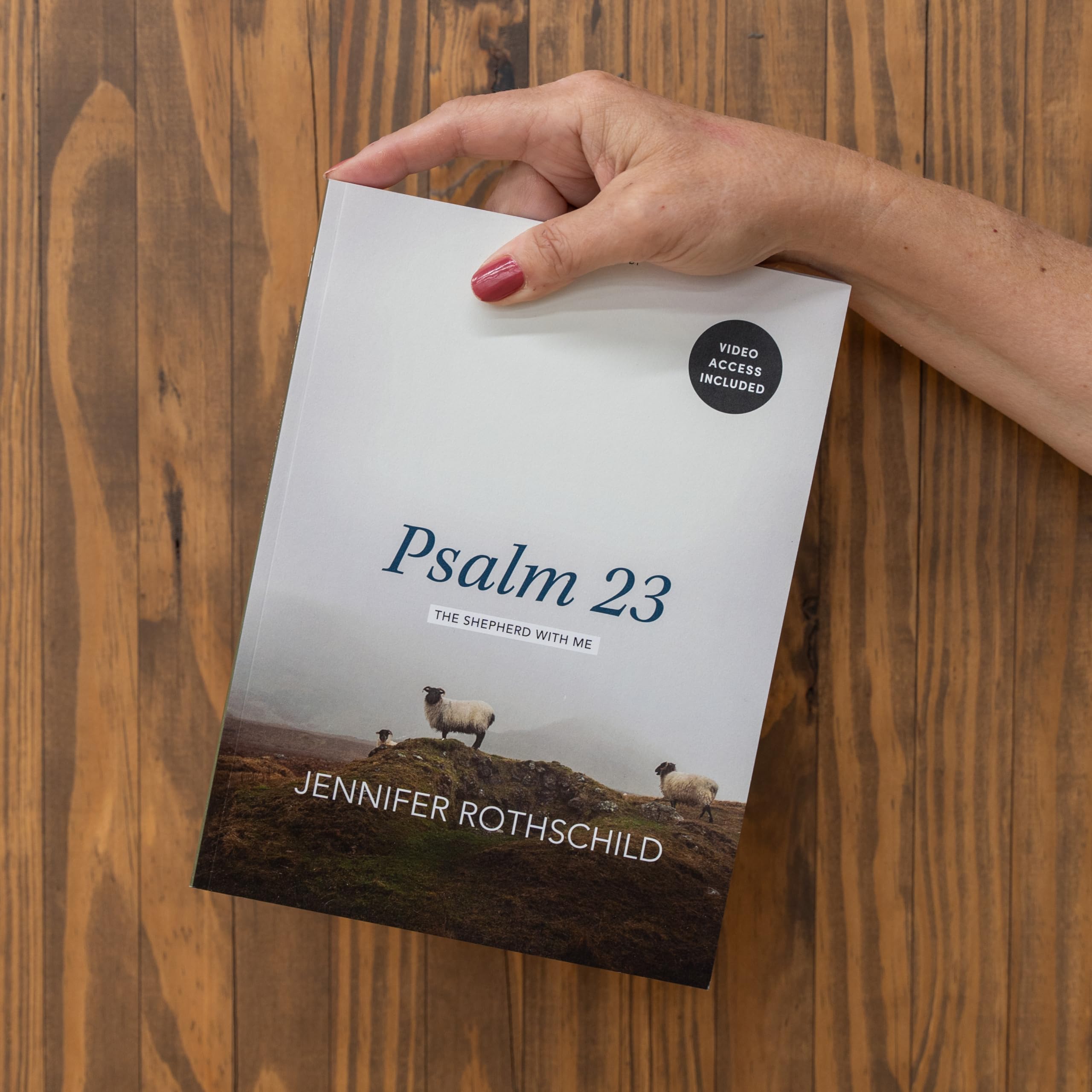 Psalm 23 - Bible Study for Women with Video Access: The Shepherd With Me