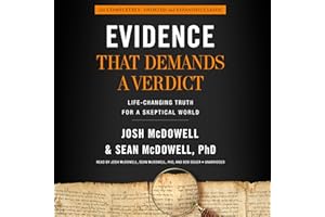 Evidence That Demands a Verdict: Life-Changing Truth for a Skeptical World