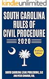 South Carolina Rules of Civil Procedure 2019: Complete Rules in Effect