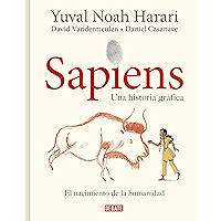Sapiens. Una historia gráfica: Volumen I: El nacimiento de la humanidad (Spanish Edition) book cover Sapiens. Una historia gráfica: Volumen I: El nacimiento de la humanidad (Spanish Edition) book cover