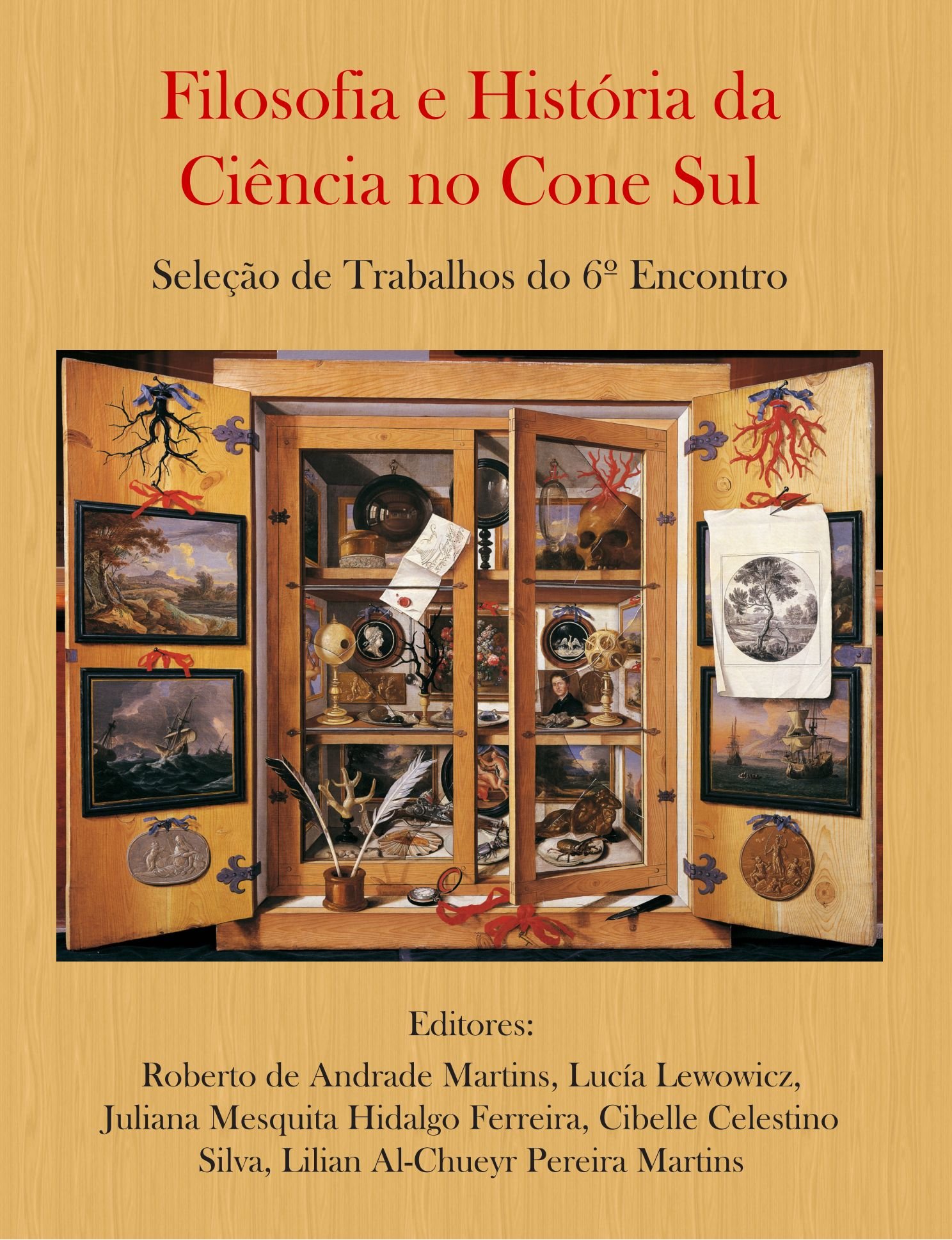 Filosofia E Histria Da Cincia No Cone Sul. Seleo de Trabalhos Do 6 ...