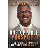 Unstoppable Prosperity Learn the Strategy I've Used For Years to Beat the Market