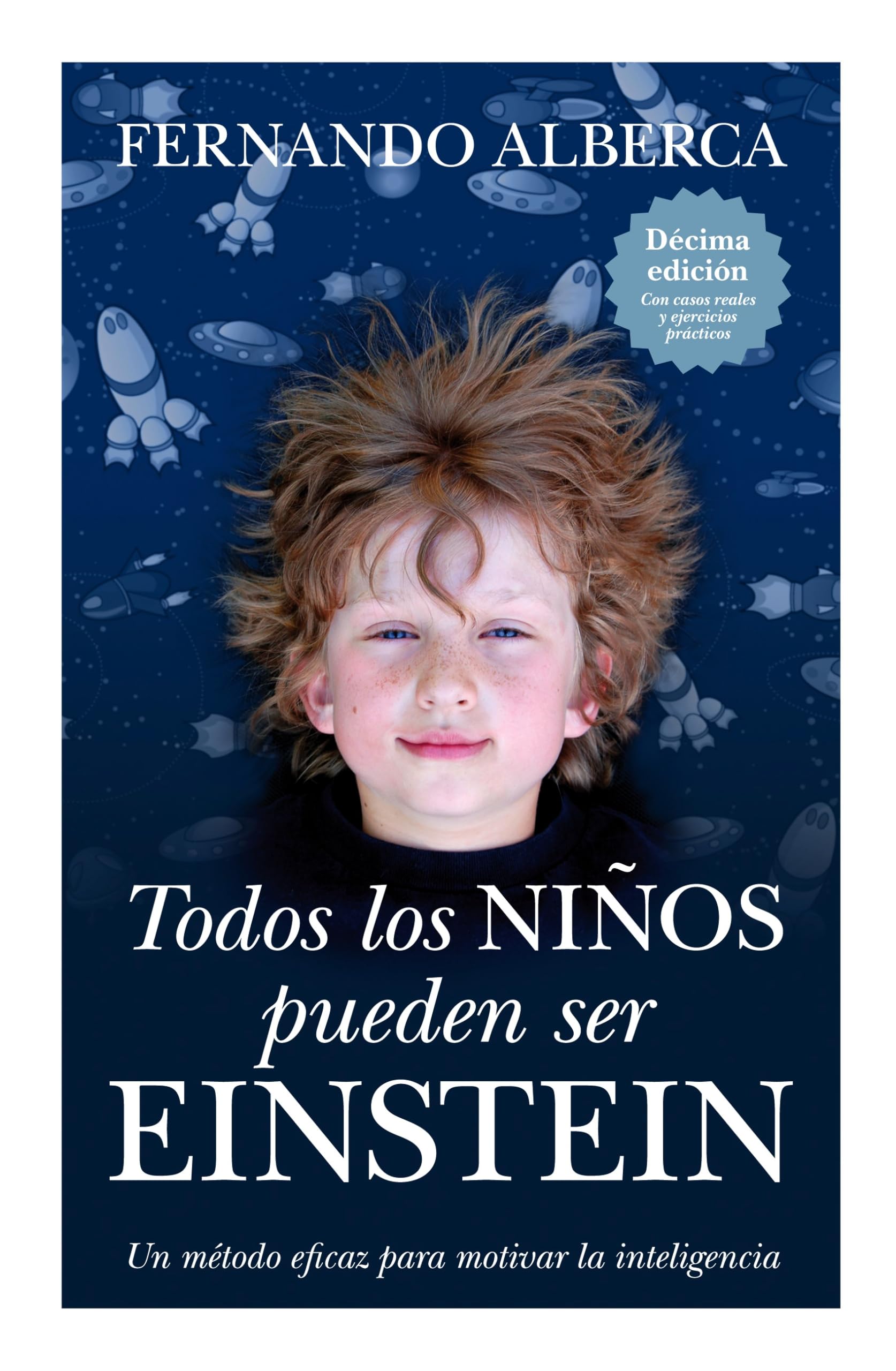 Portada de Todos los niños pueden ser Einstein (Ensayos educativos)