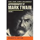 Autobiography of Mark Twain: Volume 1, Reader’s Edition (Mark Twain Papers)