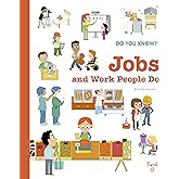 Do You Know?: Jobs and Work People Do