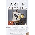 Art & Physics: Parallel Visions in Space, Time, and Light