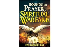 Bounds on Prayer & Spiritual Warfare: Five Books in One