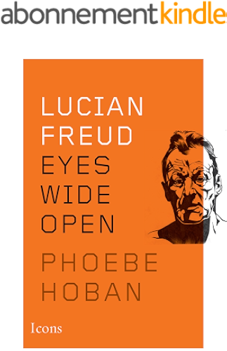 Download Lucian Freud: Eyes Wide Open (Icons) (English Edition) PDF