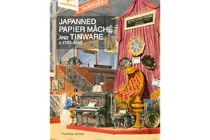 Japanned Papier Mache and Tinware c.1740-1940