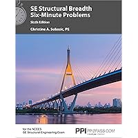 PPI SE Structural Breadth Six-Minute Problems, 6th Edition – Comprehensive Practice for the NCEES SE Exam