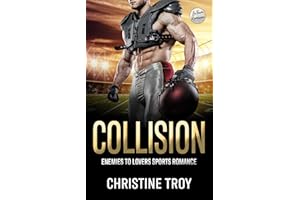 Collision : Enemies to Lovers Sports Romance (Troy Sports Romance t. 1) (French Edition)